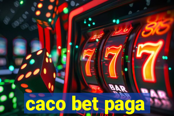 caco bet paga